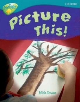 Image of Oxford Reading Tree Level 9 Treetops Non-Fiction Picture This by Mick Gowar Book