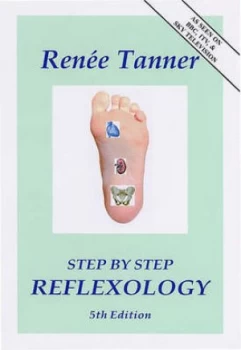 Image of Step by Step Reflexology by Rnee Tanner Paperback