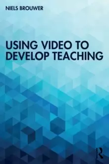 Image of Using Video to Develop Teaching