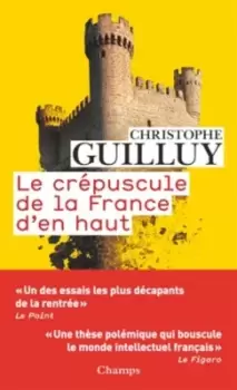 Image of Le crepuscule de la France den haut by Christophe Guilluy