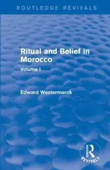 Image of Ritual and Belief in Morocco: Vol. I (Routledge Revivals)
