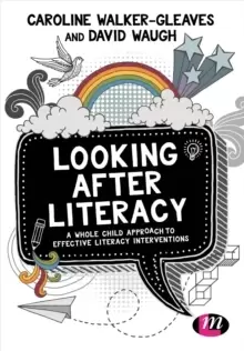 Image of Looking After Literacy : A Whole Child Approach to Effective Literacy Interventions