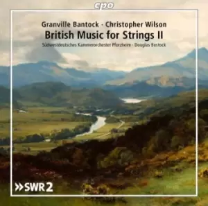 Image of Granville Bantock/Christopher Wilson: British Music for Strings