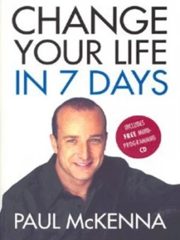 Image of Change Your Life in Seven Days by Paul Mckenna Paperback