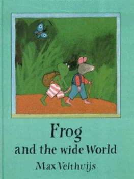 Image of Frog and the Wide World by Max Velthuijs Hardback