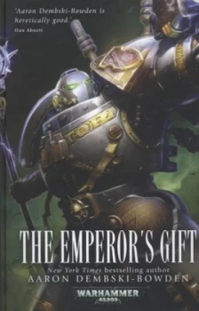 Image of The Emperors Gift by Aaron Dembski-Bowden Hardback