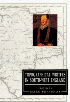 Image of Topographical Writers in South-West England by Mark Brayshay Book
