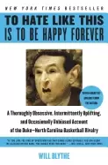 Image of to hate like this is to be happy forever a thoroughly obsessive intermitten