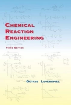 Image of Chemical Reaction Engineering by Octave Levenspiel Hardback