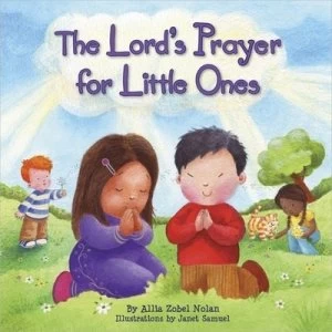 Image of Lords Prayer for Little Ones by Allia Zobel Nolan Hardback