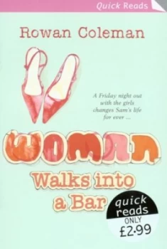 Image of Woman Walks into a Bar by Rowan Coleman Paperback