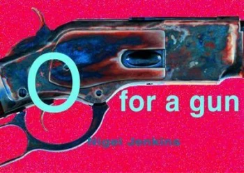 Image of O for a Gun by Nigel Jenkins Paperback