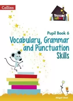 Image of Vocabulary grammar and punctuation skills Pupil book 6 by Abigail Steel