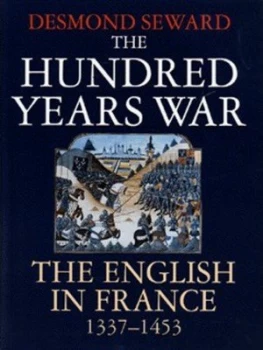 Image of The Hundred Years War by Desmond Seward Hardback