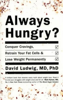 Image of Always Hungry by David S. Ludwig Hardback