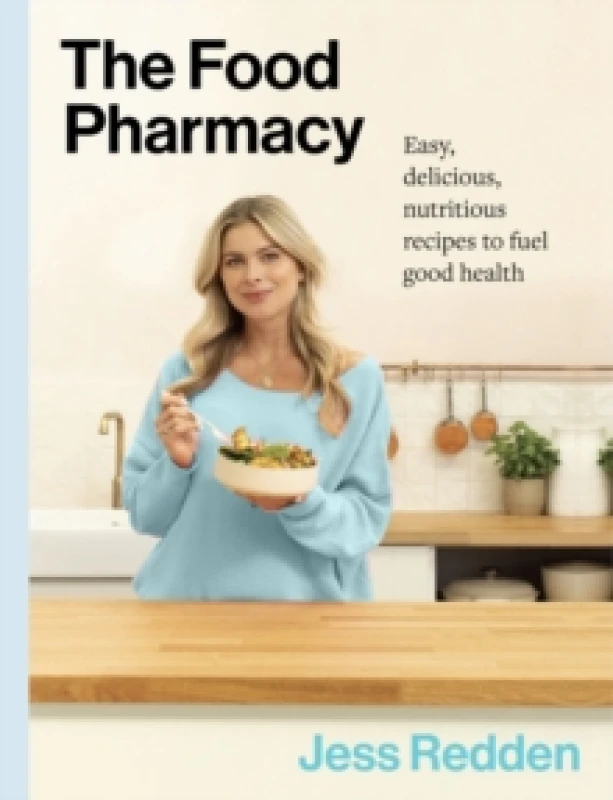 Image of The Food Pharmacy Cookbook : Easy, delicious, nutritious recipes to fuel good health Hardback