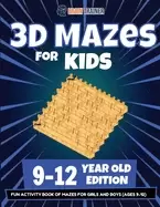 Image of 3d mazes for kids 9 12 year old edition fun activity book of mazes for girl