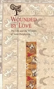 Image of Wounded by Love by Elder Porphyrios