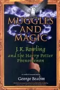 Image of muggles and magic an unofficial guide to j k rowling and the harry potter p