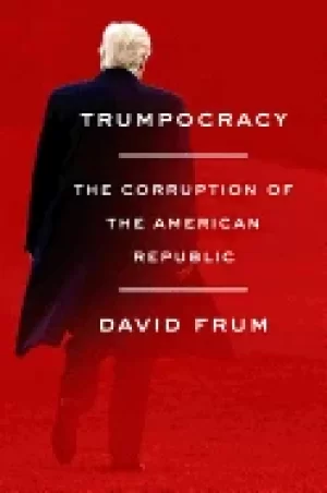 Image of trumpocracy the corruption of the american republic