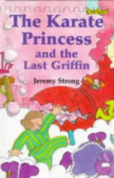 Image of The Karate Princess and the Last Griffin by Jeremy Strong and Simone Abel Hardback