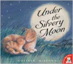 Image of Under the Silvery Moon by Colleen Mckeown Book