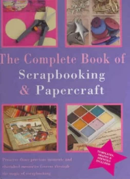 Image of The Complete Book of Scrapbooking and Papercraft by Frank Saraco and Louise Riddell and Ian Hofstetter Hardback