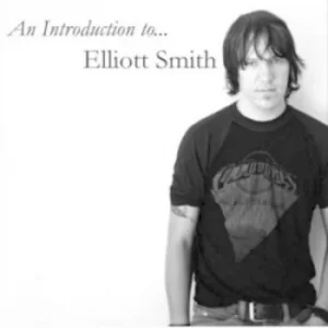 image of An Introduction to Elliott Smith by Elliott Smith CD Album