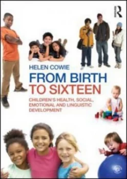 Image of From Birth to Sixteen by Helen Cowie Paperback