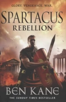 Image of Rebellion by Ben Kane Hardback