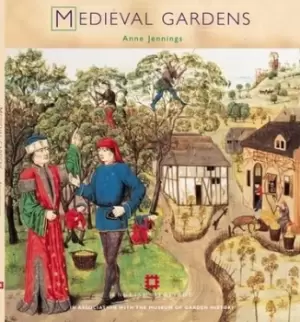 Image of Medieval gardens by Anne Jennings