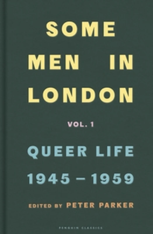 Image of Some Men in London. Hardback. By Peter Parker Books