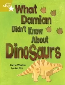 Image of Rigby Star Independent Gold Reader 3: What Damian didn't Know about Dinosaurs