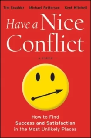 Image of Have a nice conflict by Tim Scudder