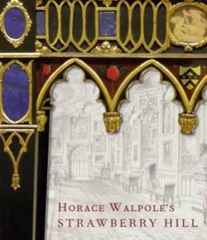 Image of Horace Walpoles Strawberry Hill by Michael Snodin