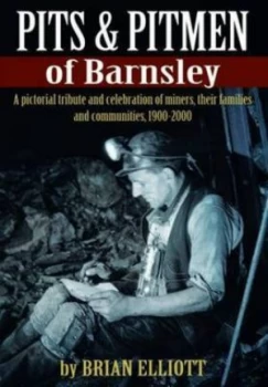 Image of Barnsley Pits and Pit Men. Paperback