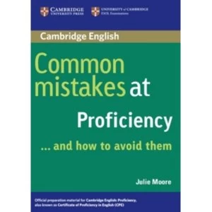 Image of Common Mistakes at Proficiency...and How to Avoid Them by Julie Moore (Paperback, 2005)