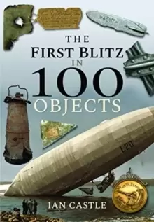 Image of The First Blitz in 100 Objects