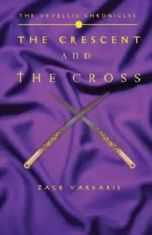 Image of The Vevellis Chronicles : The Crescent And The Cross