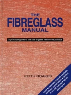 Image of The fibreglass manual by Keith Noakes