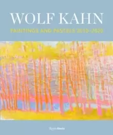 Image of Wolf Kahn : Painting and Pastels, 2010-2020