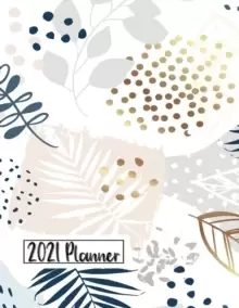 Image of 2021 Planner : Daily Monthly 12 Months Calendar and Organizer Floral Cover Perfect Gift for Women, Girls 8.5 x 11 In