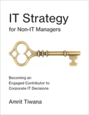 Image of it strategy for non it managers becoming an engaged contributor to corporat