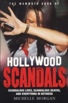 Image of The Mammoth Book of Hollywood Scandals by Michelle Morgan Paperback