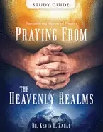 Image of study guide praying from the heavenly realms encountering answered prayer