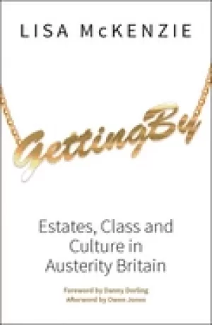 Image of getting by estates class and culture in austerity britain