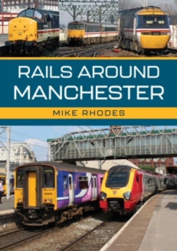 Image of Rails Around Manchester Paperback / softback