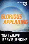 Image of glorious appearing the end of days the final book in the apocalyptic christ