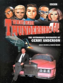 Image of What Made Thunderbirds Go by Simon Archer and Marcus Hearn Hardback