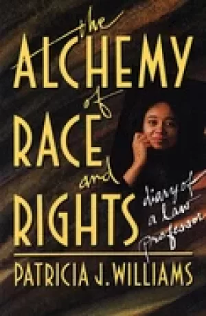 Image of alchemy of race and rights diary of a law professor